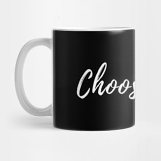 Choose Love Mug